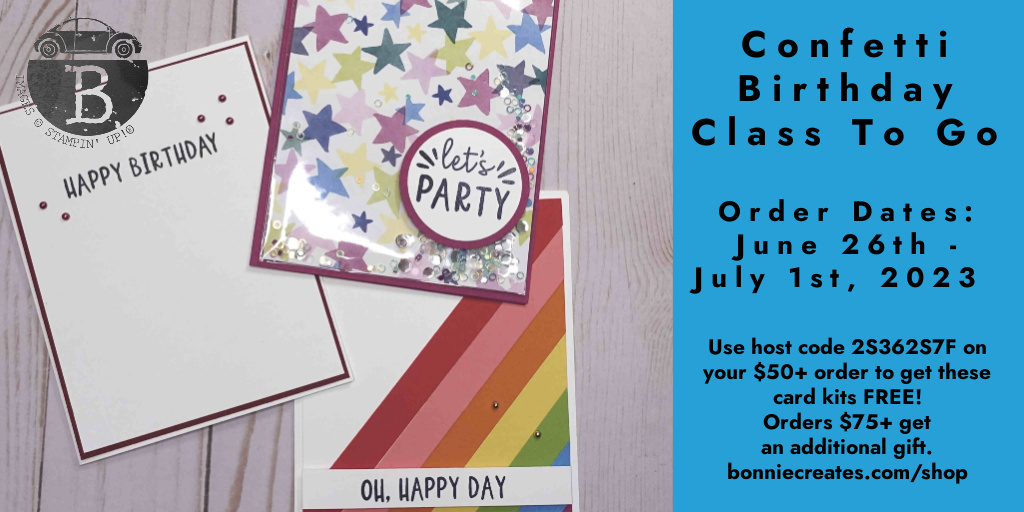 Introducing the Confetti Birthday card kit - Bonnie Sanche - Stampin ...
